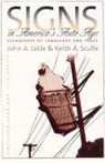 John A. Jakle, John A./ Sculle Jakle, Jakle &amp;. Sculle, John A. Jakle &amp;. Sculle, John A. &amp;. Keith a. Jakle &amp;. Sculle, Keith A. Sculle - Signs in America's Auto Age