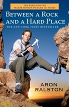 Aron Ralston - Between A Rock And A Hard Place