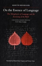 Martin Heidegger, Martin/ Gregory Heidegger - On The Essence Of Language