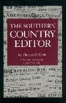 Thomas D Clark, Thomas D. Clark, Thomas Dionysius Clark, Gilbert Courtland Fite, Gilbert C. Fite, John G. Sproat - The Southern Country Editor