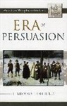 Brooks E. Holifield, E. Brooks Holifield, E.brooks Holifield, HOLIFIELD E BROOKS - Era of Persuasion