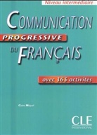 Claire Miquel - Communication Progressive du Français, Niveau intermediaire