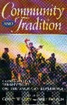 George W. Frohnen Carey, Norman P. Barry, George W. Carey, Carey George W., Bruce Frohnen, Bruce P. Frohnen... - Community and Tradition
