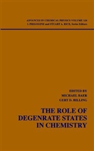 Michael Baer, Michael (Soreq Nrc Baer, Michael Billing Baer, BAER MICHAEL BILLING GERT DUE, Gert Due Billing, I Prigogine... - Role of Degenerate States in Chemistry, Volume 124