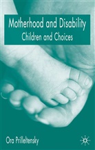 O Prilleltensky, O. Prilleltensky, Ora Prilleltensky - Motherhood and Disability