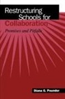 Diana G Pounder, Diana G. Pounder - Restructuring Schools for Collaboration