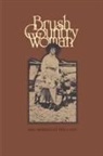 Ada Morehead Holland - Brush Country Woman