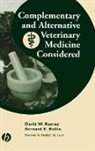 Ramey, D Ramey, David W. Ramey, Rollin, bernard Rollin, Bernard E. Rollin... - Complementary and Alternative Veterinary Medicine Considered