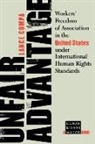 Lance Compa, Lance A. Compa, COMPA LANCE A - Unfair Advantage