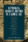 Thomas Bender, Thomas Bender, Bender Thomas - Rethinking American History in a Global Age