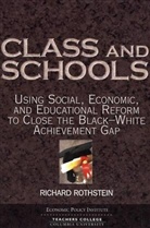 Richard Rothstein - Class And Schools