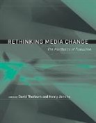 Henry Jenkins, David Thorburn, David (EDT)/ Jenkins Thorburn, David (Massachusetts Institute of Techno Thorburn, David (Mit) Jenkins Thorburn, David Jenkins Thorburn... - Rethinking Media Change