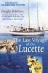 Douglas Roberston, Douglas Robertson - The Last Voyage Of The Lucette