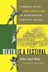 Jo Reis, Joao Jose Reis, João José Reis, Joao Jose/ Gledhill Reis, Jooao Jose Reis, REIS JOAO JOSE GLEDHILL H SABR - Death Is a Festival