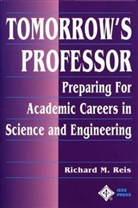 Ieee Education Society, Richard M Reis, Richard M. Reis, Richard M. Ph. D. Reis, Reis Richard M., Richard M. Reis - Tomorrow's Professor