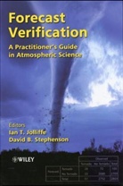 Ian Jolliffe, Ian T. Stephenson Jolliffe, David Stephenson, David B. Stephenson - Forecast Verification