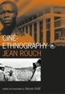 Jean Rouch, Steven Feld - Cine-Ethnography