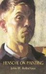 John W Robichaux, John W. Robichaux, John W./ Billiu-Hensche Robichaux - Hensche on Painting