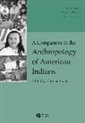 Biolsi, T Biolsi, Thomas Biolsi, Thomas (University of California Biolsi, Biolsi Thomas, Thomas Biolsi - Companion to the Anthropology of American Indians