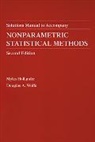 Hollander, M Hollander, Myles Hollander, Myles (Florida State University) Wolfe Hollander, Myles Wolfe Hollander, Hollander Myles... - Nonparametric Statistical Methods, Solutions Manual