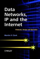 Martin Clark, Martin P Clark, Martin P. Clark, Martin P. (Telecommunications Consultant Clark, Mp Clark, CLARK MARTIN P... - Data Networks, Ip and the Internet