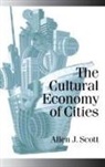 Scott, Allen J Scott, Allen J. Scott - Cultural Economy of Cities