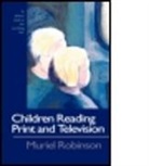 Dr Muriel Robinson, M. Robinson, Muriel Robinson, Muriel Robinson Robinson, Mur Robinson Dr - Children Reading Print and Television Narrative
