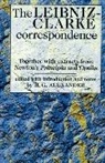 H. G. Alexander, H. G. Alexander Alexander, H.g. Alexander, Robert Gavin Alexander, Samuel Clarke, Gottfried Wilhelm Leibniz... - The Leibniz-Clarke Correspondence