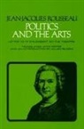 Jean Jacques Rousseau, Jean-Jacques Rousseau, Jean-Jacques/ Bloom Rousseau - Politics and the Arts