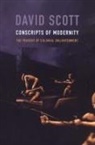 David Scott, Scott, David Scott - Conscripts of Modernity