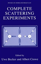 Uw Becker, Uwe Becker, Crowe, Crowe, Albert Crowe - Complete Scattering Experiments