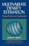 Scott, Bernard Scott, D.w. Scott, David W. Scott, SCOTT D W - Multivariate Density Estimation