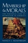 Nancy Rosenblum, Nancy L. Rosenblum - Membership and Morals - The Personal Uses of Pluralism in America