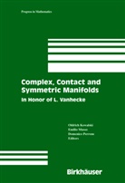 Emili E Musso, Emilio E Musso, Oldrich Kowalski, Emilio Musso, Emilio E. Musso, Domenico Perrone - Complex, Contact and Symmetric Manifolds