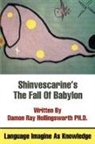 Damon Ray Hollingsworth - Shinvescarine's The Fall Of Babylon
