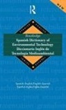 Bruce D. Chilton, CHILTON BRUCE D, Miguel A. Gaspar Paricio, Miguel A Gaspar Paricio, Miguel A. Gaspar Paricio, Routledge - Routledge Spanish Dictionary of Environmental Technology Diccionario