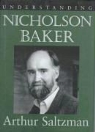 Arthur M. Saltzman - Understanding Nicholson Baker