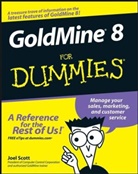 Scott, J Scott, Joel Scott, Joel (Computer Control Corporation Scott - Goldmine 8 for Dummies