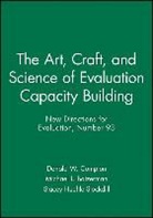 Michael Baizerman, Donald W. Compton, Donald W. Baizerman Compton, Stacey Hueftle Stockdill, Michael L. Baizerman, Donald W. Compton... - Art, Craft, and Science of Evaluation Capacity Building