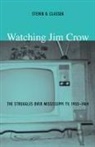 Classen, Steven D Classen, Steven D. Classen, Steven D./ Spigel Classen, Steven D. Classen - Watching Jim Crow