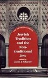 Orthodox Forum, Rabbi Isaac Elchanan Theological Seminar, Jacob J. Schacter, Jacob Schater, Jacob J. Schacter - Jewish Tradition and the Non-Traditional Jew