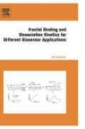 Ajit Sadana, Ajit (Chemical Engineering Department Sadana - Fractal Binding and Dissociation Kinetics for Different Biosensor