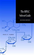 Sadek, Paul C Sadek, Paul C. Sadek, PC Sadek, SADEK PAUL C, Sadek Paul C. - Hplc Solvent Guide