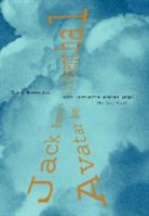 Chuck Rosenthal - Jack Kerouac's Avatar Angel