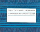 Felix Salzer, Salzer Felix, Carl Schachter, Schachter Carl - The Counterpoint in Composition