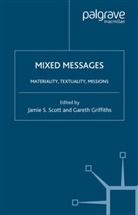 Bernard Scott, J. Scott, Nina Allene Ed Allene Ed Wheele Scott, Griffiths, Griffiths, G. Griffiths... - Mixed Messages