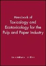 Laura Robinson, Robinson Laura, Ian Thorn - Handbook of Toxicology and Ecotoxicology for the Paper Industry