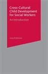 Lena Robinson - Cross-Cultural Child Development for Social Workers
