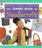Blakley Kinsler, Gwen Blakley Kinsler, Gwen Blakley Kinsler, Sadler, Judy Ann Sadler, Judy Ann (EDT)/ Kinsler Sadler... - The Jumbo Book Of Needlecrafts