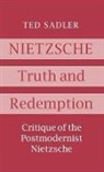 Ted Sadler, Sadler Ted - Nietzsche: Truth and Redemption